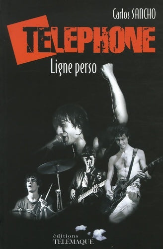 Livrenpoche : Téléphone : Ligne perso 1976-1986 - Carlos Sancho - Livre
