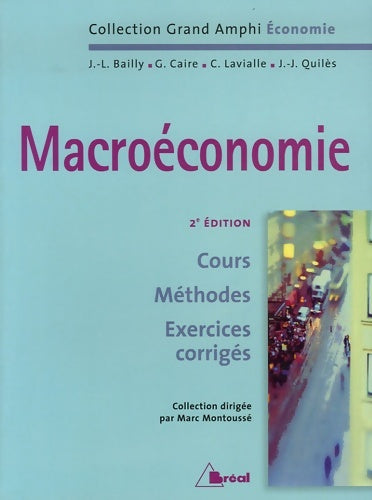 Livrenpoche : Macroéconomie : Cours méthodes exercices corrigés - Marc Montoussé - Livre