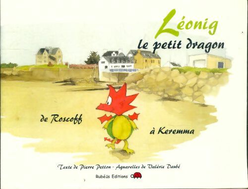 Livrenpoche : Léonig le petit dragon - Pierre Petton - Livre