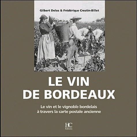 Livrenpoche : Le vin de bordeaux - Gilbert Delos - Livre