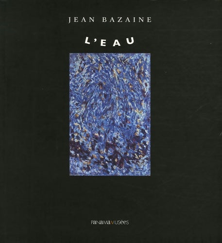 Livrenpoche : L'eau : Jean bazaine - Anne Malherbe - Livre