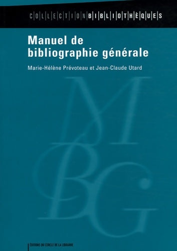 Livrenpoche : Manuel de bibliographie générale - Marie-Hélène Prévoteau - Livre