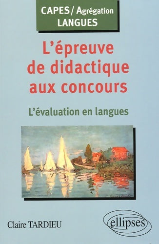 Livrenpoche : L'épreuve de didactique aux concours : L'évaluation en langues - Claire Tardieu - Livre