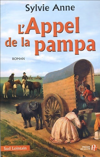 Livrenpoche : L'appel de la pampa - Sylvie Anne - Livre