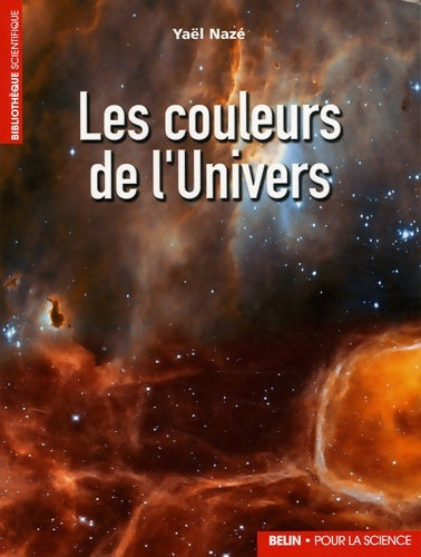 Livrenpoche : Les couleurs de l'univers - Yaël Nazé - Livre