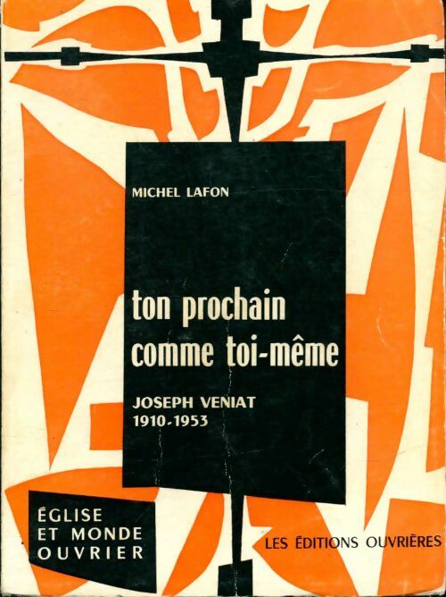 Livrenpoche : Ton prochain comme toi-même, Joseph Veniat - Michel Lafon - Livre