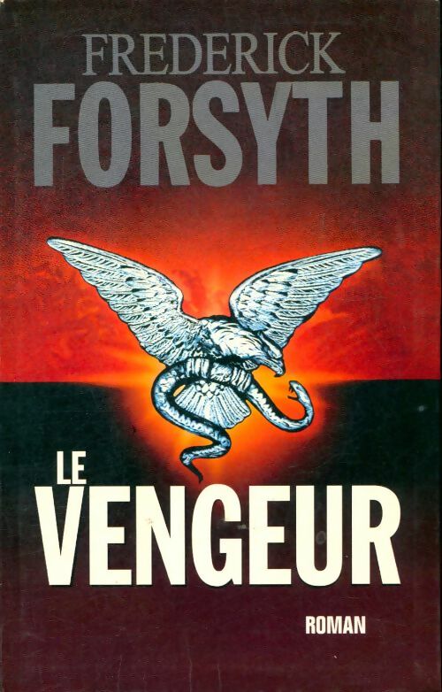 Le vengeur - Frederick Forsyth -  Le Grand Livre du Mois GF - Livre