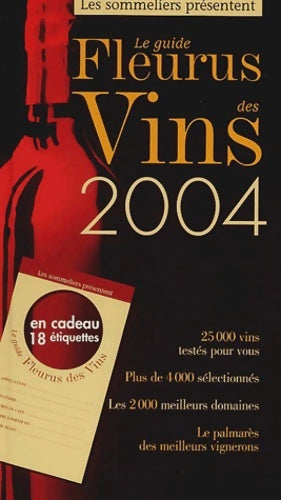 Livrenpoche : Le guide fleurus des vins 2004 - Collectif - Livre