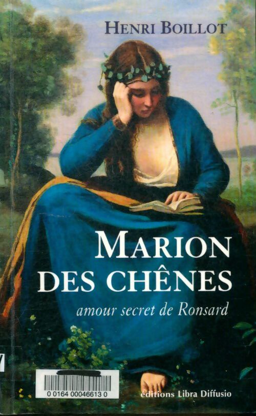 Livrenpoche : Marion des chênes : Amour secret de ronsard - Henri Boillot - Livre