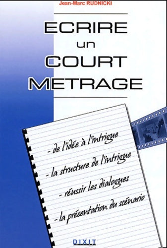 Livrenpoche : écrire un cout métrage - Jean-Marc Rudnicki - Livre