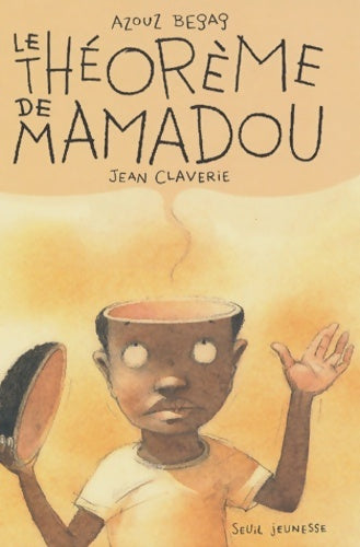 Livrenpoche : Le théorème de mamadou - Azouz Begag - Livre