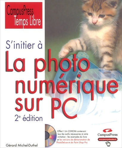 Livrenpoche : S'initier à la photo numérique 2e édition (avec cd-rom) - Gérard Michel-Duthel - Livre