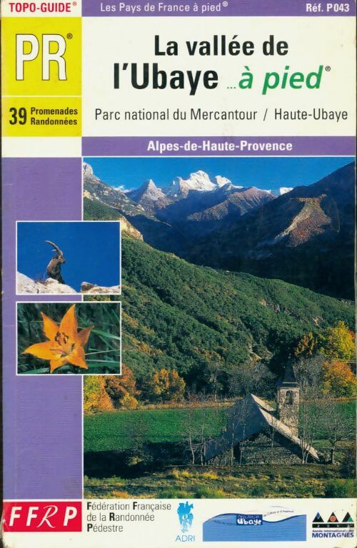 Livrenpoche : La vallée de l'ubaye à pied - Guide Ffrp - Livre