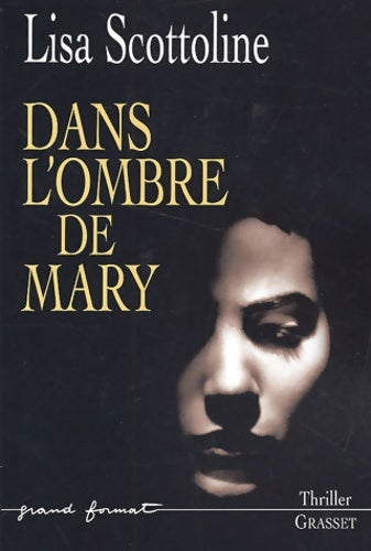Livrenpoche : Dans l'ombre de Mary - Lisa Scottoline - Livre