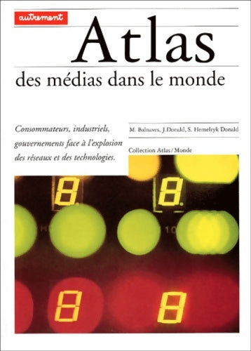 Livrenpoche : Atlas des medias dans le monde - Collectif - Livre