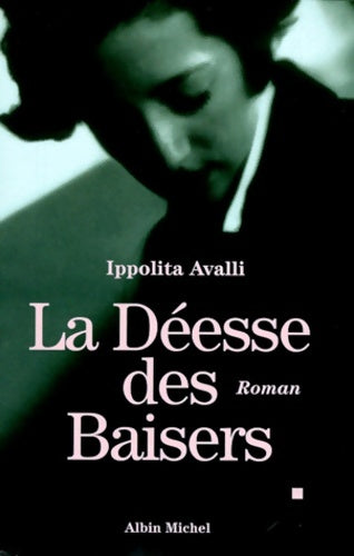 Livrenpoche : La déesse des baisers - Ippolita Avalli - Livre