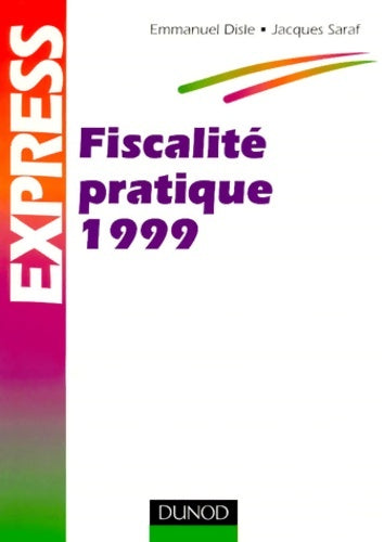 Livrenpoche : Fiscalité pratique 1999 - Jacques Saraf - Livre