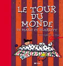 Livrenpoche : Le tour du monde de marie et scarlett - Anne-Isabelle Le Touzé - Livre