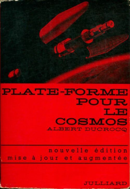 Livrenpoche : Plate-forme pour le cosmos - Albert Ducrocq - Livre