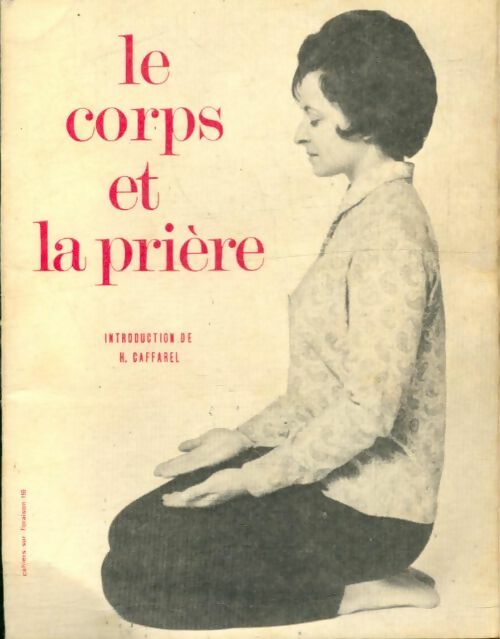 Livrenpoche : Le corps et la prière - Collectif - Livre