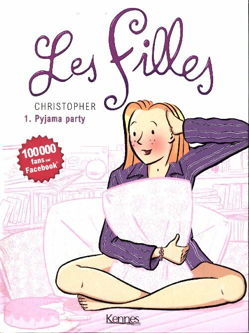Livrenpoche : Les filles Tome I : Pyjama party - Christopher - Livre