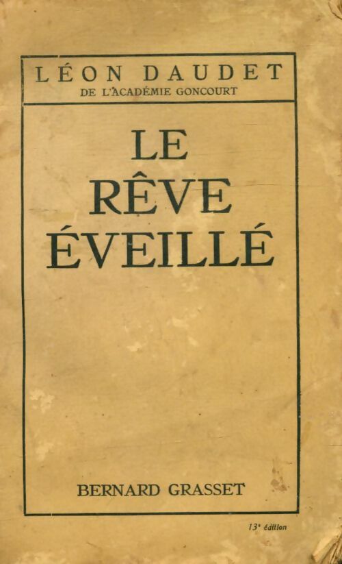 Livrenpoche : Le rêve éveillé - Léon Daudet - Livre