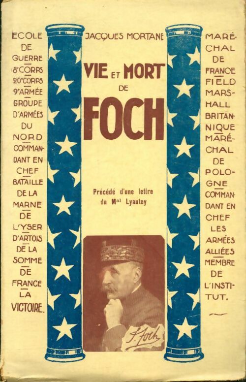 Livrenpoche : Vie et mort de Foch - Jacques Mortane - Livre