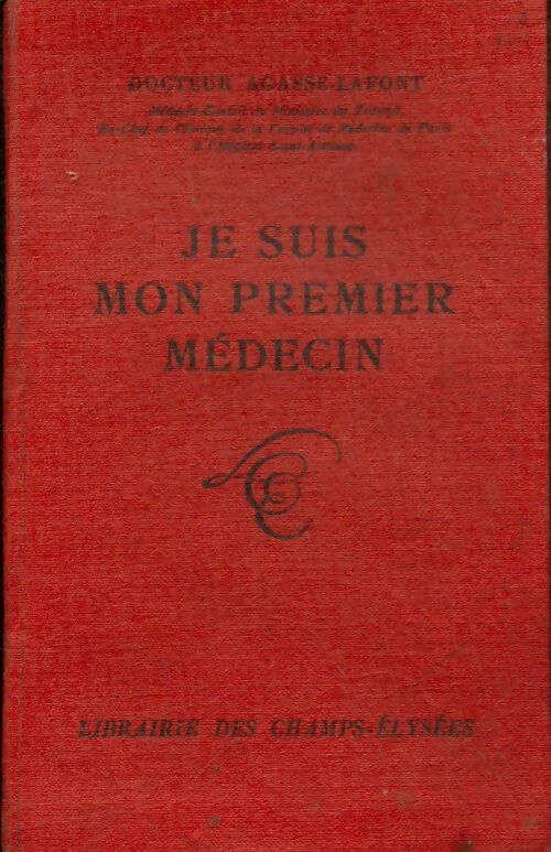 Livrenpoche : Je suis mon premier Médecin - Dr Agasse-Lafont - Livre