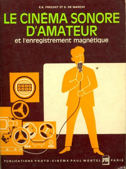 Livrenpoche : Le cinéma sonore d'amateur et l'enregistrement magnétique - Collectif - Livre