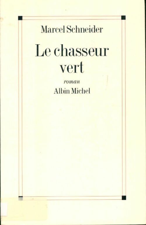 Livrenpoche : Le chasseur vert - Marcel Schneider - Livre
