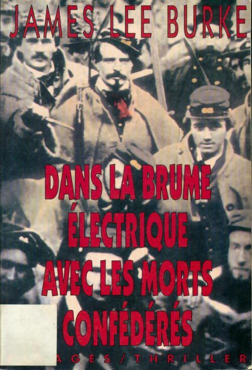 Livrenpoche : Dans la brume électrique avec les morts confédérés - James Lee Burke - Livre