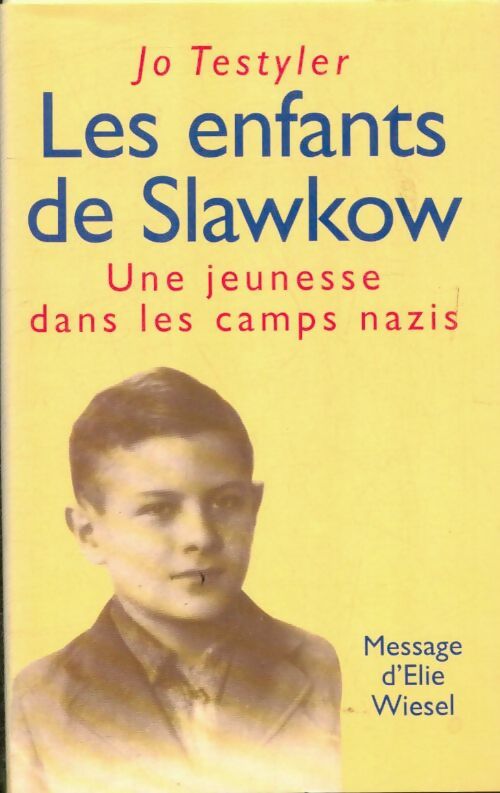 Livrenpoche : Les enfants de slawkow : Une jeunesse dans les camps nazis - Jo Testyler - Livre
