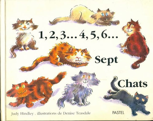 Livrenpoche : 1 2 3... 4 5 6... Sept chats - Judy Hindley - Livre