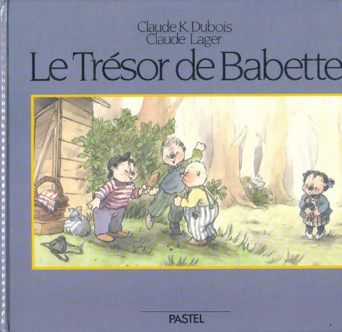 Livrenpoche : Le trésor de babette - Claude Lager - Livre