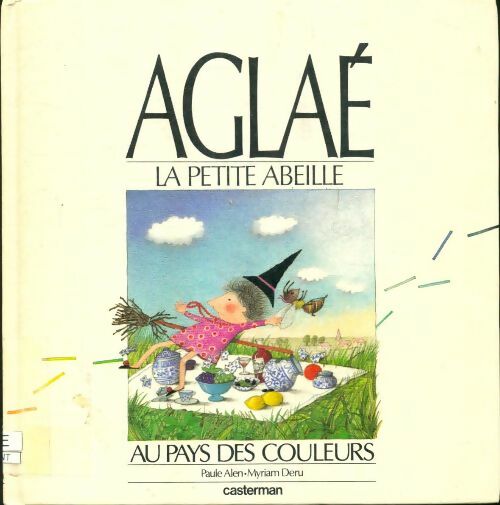 Livrenpoche : Aglaé la petite abeille au pays des couleurs - Paule Alen - Livre