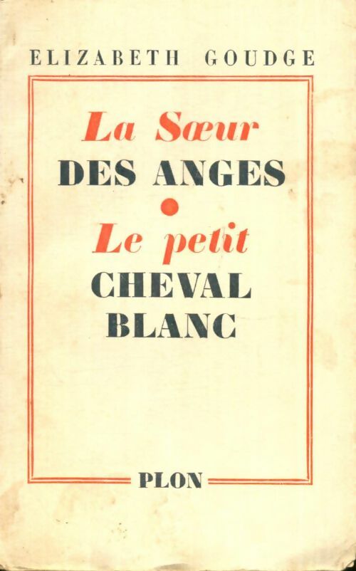 Livrenpoche : La soeur des anges / Le petit cheval blanc - Elizabeth Goudge - Livre