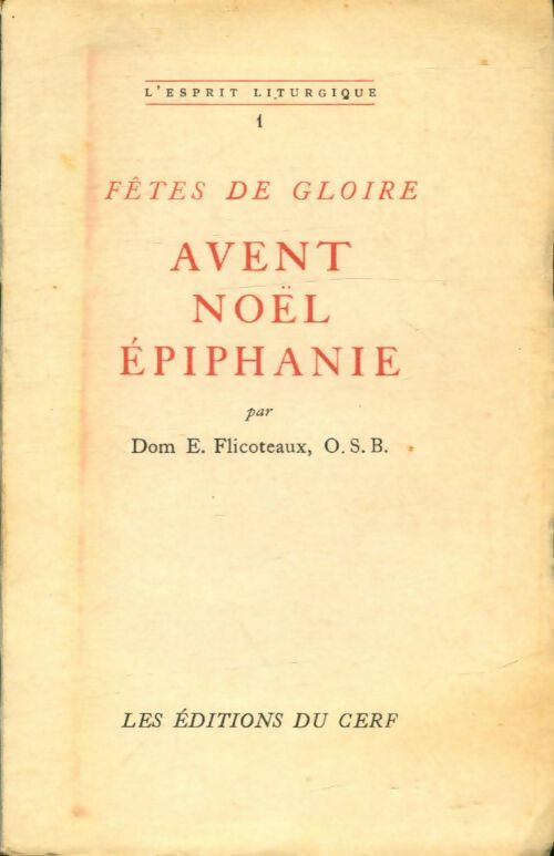 Livrenpoche : Fêtes de gloire : Avent, Noël, épiphanie - E Flicoteaux - Livre