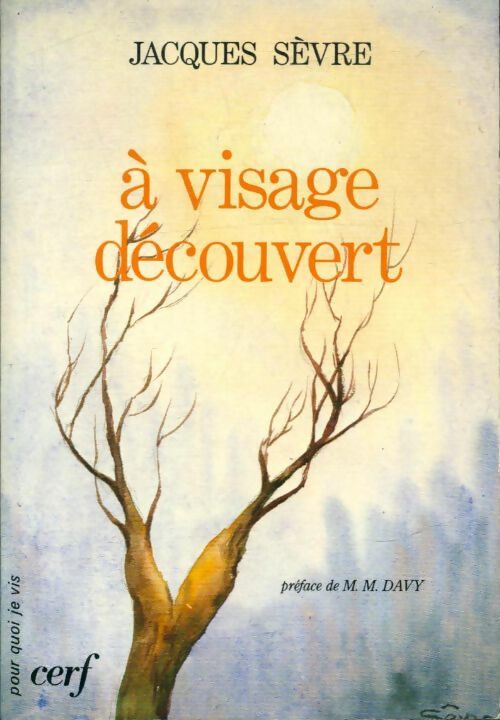 Livrenpoche : A visage découvert - Jacques Sèvre - Livre