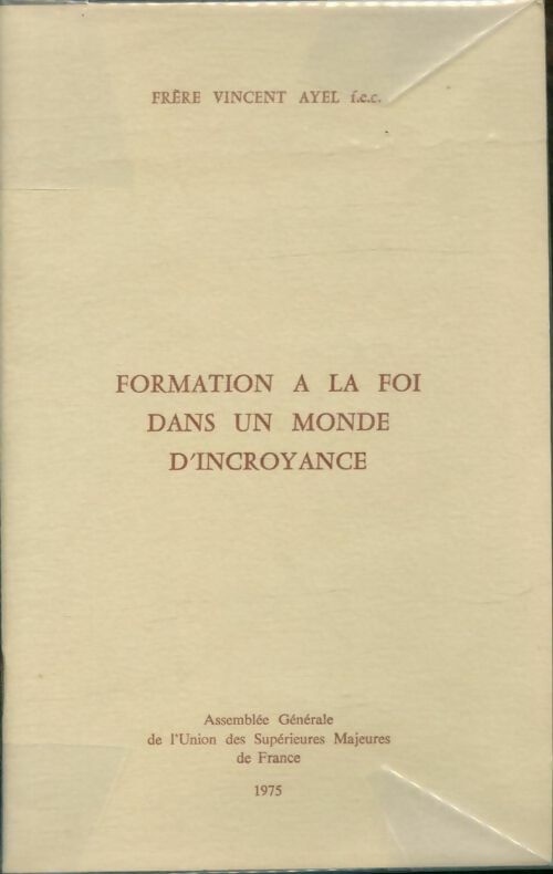 Livrenpoche : Formation à la foi dans un monde d'incroyance - Vincent Ayel - Livre