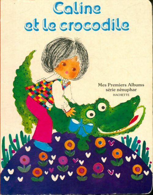 Livrenpoche : Caline et le crocodile - Xxx - Livre