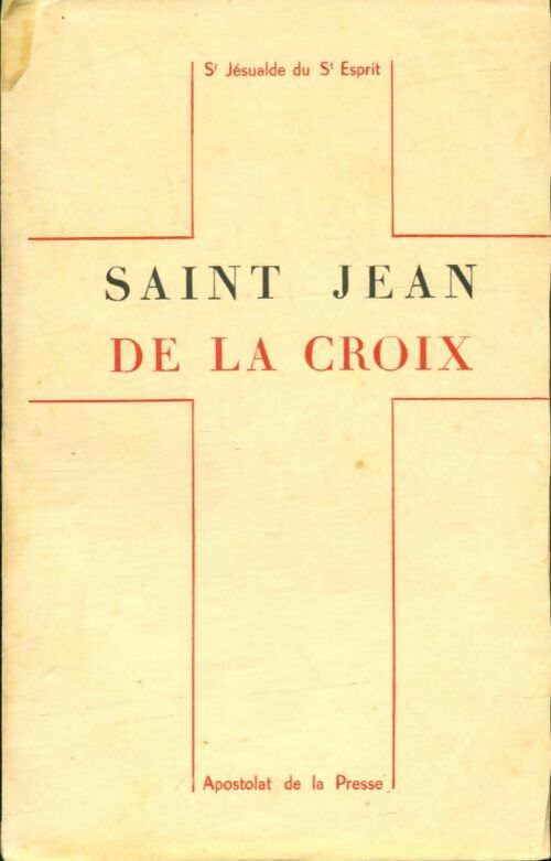 Livrenpoche : Saint Jean de la croix - Jesualde Du Saint Esprit - Livre