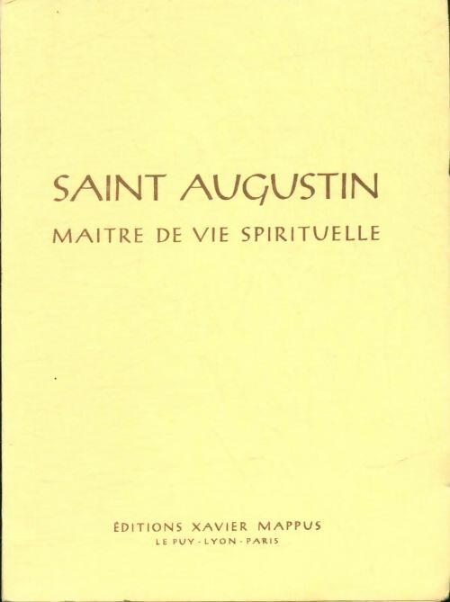 Livrenpoche : Saint Augustin maître de vie spirituelle - Antoine Tissot - Livre