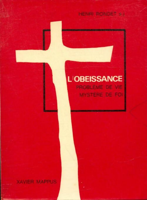 Livrenpoche : L'obéissance problème de vie mystère de foi - Henri Rondet - Livre