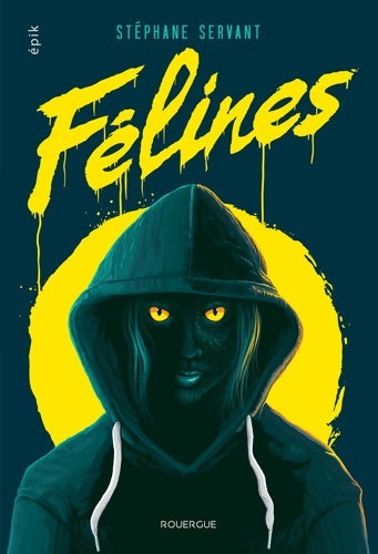 Félines - Stéphane Servant - Livre