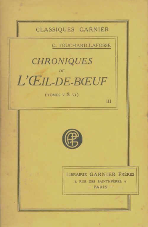 Livrenpoche : Les chroniques de l'Oeil-de-Boeuf Tome III - Touchard-Lafosse - Livre