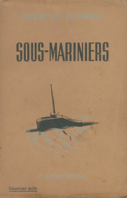 Livrenpoche : Sous-mariniers - Cdt Maurice Guierre - Livre