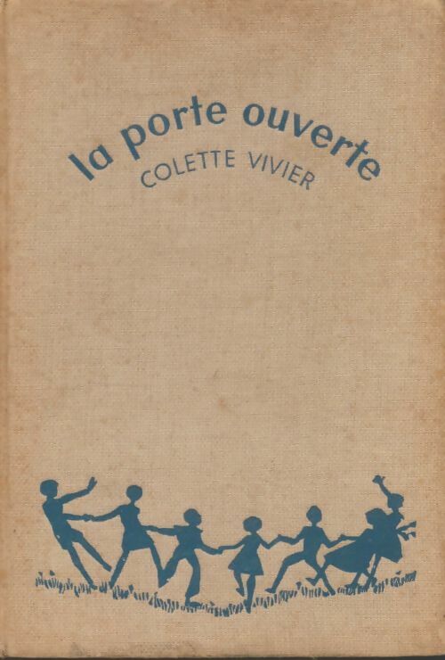 Livrenpoche : La porte ouverte - Colette Vivier - Livre