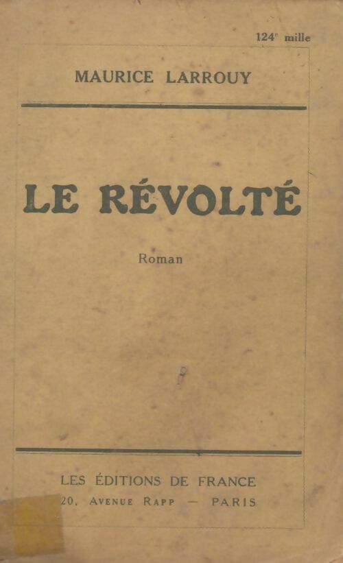 Livrenpoche : Le révolté - Maurice Larrouy - Livre