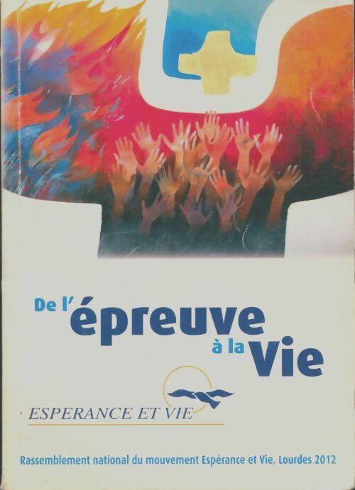 Livrenpoche : De l'épreuve à la vie - Collectif - Livre