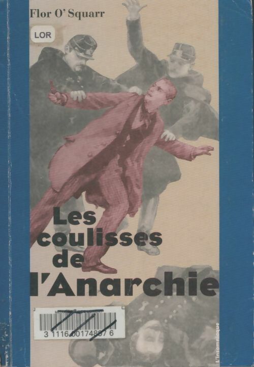 Livrenpoche : Les coulisses de l'anarchie - Flor O'Squarr - Livre